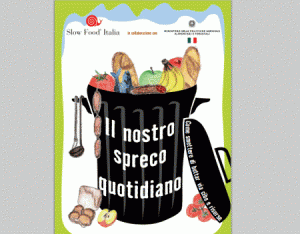 Il nostro spreco quotidiano guida Slowfood